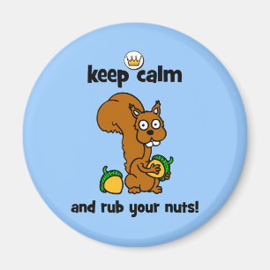 behalten Sie Ruhe Magnet