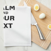 Behalten Sie Ruhe mit Ihrem Text Geschirrtuch (Viertel Falte)