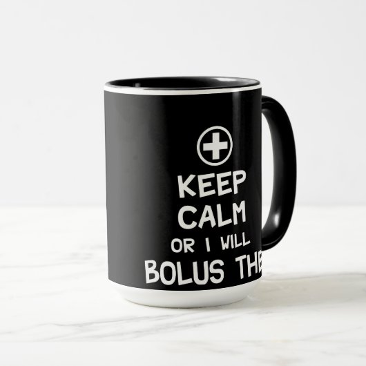 Behalten Sie Ruhe, oder ich werde Bolus das Tasse (VorderseiteRechts)