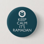 behalten Sie Ruhe sein Ramadan Button (Vorderseite)