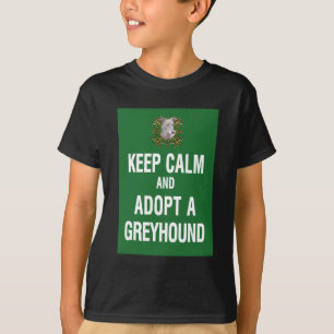 Behalten Sie Ruhe u. adoptieren Sie einen Windhund T-Shirt