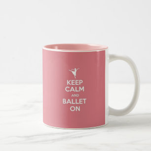 Behalten Sie Ruhe u. Ballett an Zweifarbige Tasse