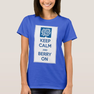 Behalten Sie Ruhe u. Beere an T-Shirt