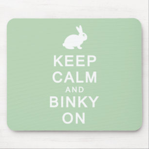 Behalten Sie Ruhe u. Binky auf Mousemat Mousepad