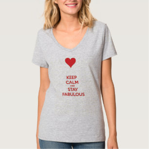 Behalten Sie Ruhe u. bleibe Sie fabelhaft T-Shirt