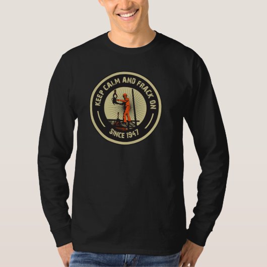 Behalten Sie Ruhe u. Frack an. Seit 1947.  T-Shirt (Vorderseite)