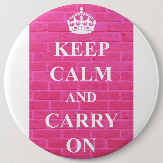 Behalten Sie Ruhe u. machen Sie Rosa weiter Button (Vorderseite)