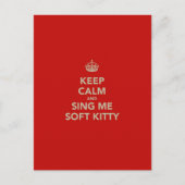 Behalten Sie Ruhe u. singen Sie mir weichen Kitty Postkarte (Vorderseite)