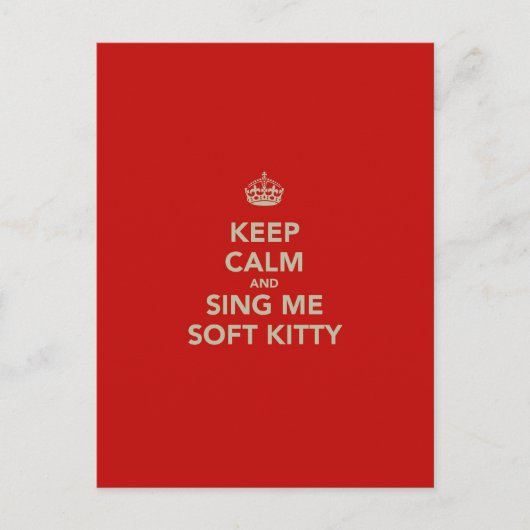 Behalten Sie Ruhe u. singen Sie mir weichen Kitty Postkarte (Vorderseite)