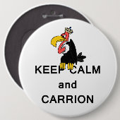 Behalten Sie Ruhe und Aas-Geier mit Krone Meme Button (Vorne & Hinten)