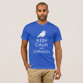 Behalten Sie Ruhe und Aas (Krähe) T-Shirt (Vorne ganz)