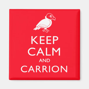 Behalten Sie Ruhe und Aas Magnet