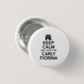 Behalten Sie Ruhe und Abstimmung für Carly Fiorina Button (Vorne & Hinten)