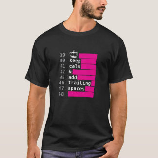 Behalten Sie Ruhe und addieren Sie abschließende T-Shirt