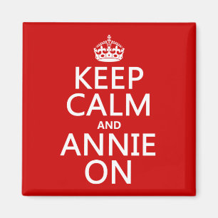 Behalten Sie Ruhe und Annie an Magnet