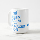 Behalten Sie Ruhe und Apotheker auf Tasse (Vorderseite Links)