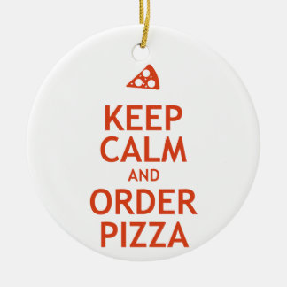 Behalten Sie Ruhe-und Auftrags-Pizza Keramikornament