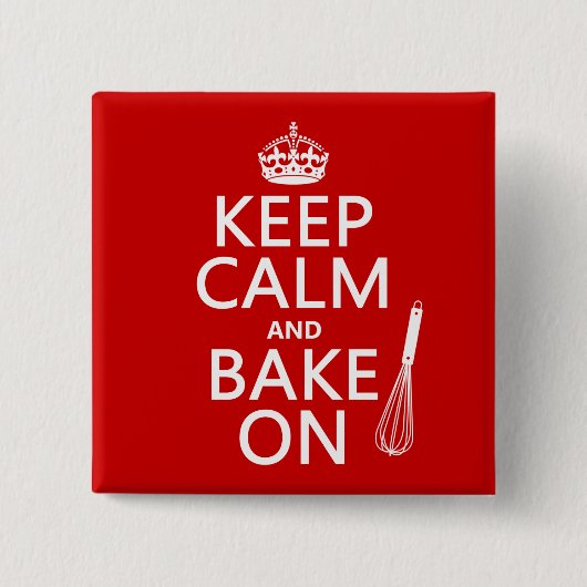 Behalten Sie Ruhe und backen Sie an Button (Vorderseite)