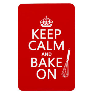 Behalten Sie Ruhe und backen Sie an Magnet