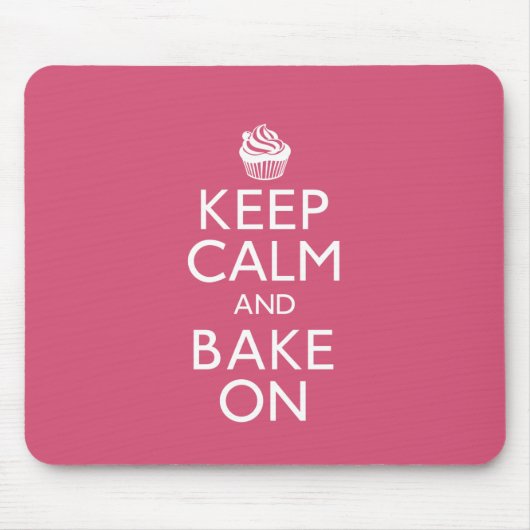 Behalten Sie Ruhe und backen Sie an Mousepad (Vorne)