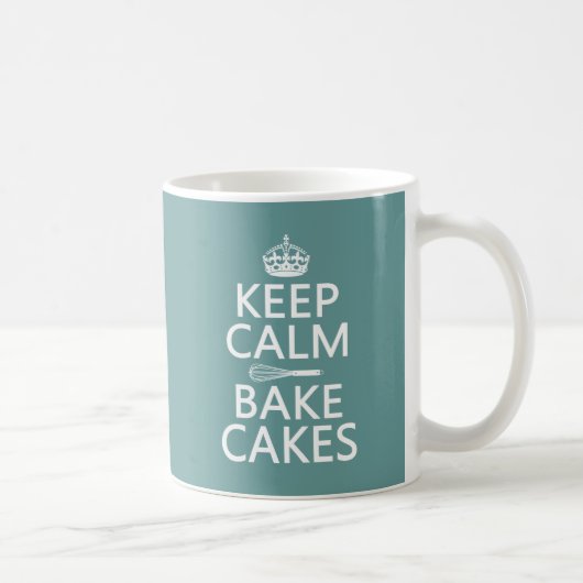 Behalten Sie Ruhe und backen Sie Kuchen Kaffeetasse (Rechts)
