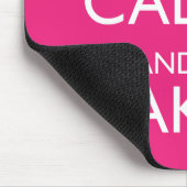 BEHALTEN SIE RUHE UND BACKEN SIE MOUSEPAD (Ecke)