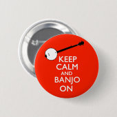 Behalten Sie Ruhe und Banjo auf Knopf Button (Vorne & Hinten)