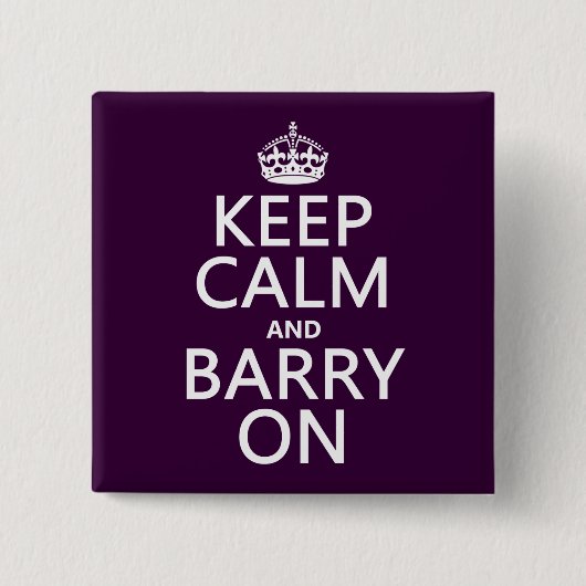 Behalten Sie Ruhe und Barry auf (irgendeine Farbe) Button (Vorderseite)
