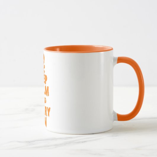 Behalten Sie Ruhe und beängstigend auf Tasse (Rechts)