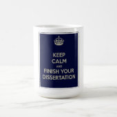 Behalten Sie Ruhe und beenden Sie Ihre Abhandlung! Kaffeetasse (Mittel)