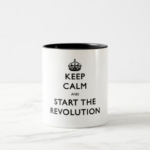 Behalten Sie Ruhe und beginnen Sie die Revolution Zweifarbige Tasse