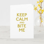 behalten Sie Ruhe und beißen Sie mich Grußkarte Karte (Gelbe Blume)
