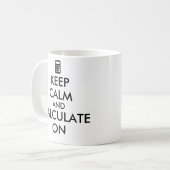 Behalten Sie Ruhe und berechnen Sie auf Kaffeetasse (Vorderseite Links)