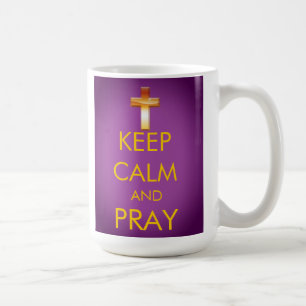 BEHALTEN SIE RUHE UND BETEN SIE KAFFEETASSE