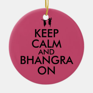 Behalten Sie Ruhe und Bhangra auf dem Tanzen Keramik Ornament