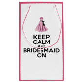 Behalten Sie Ruhe und Brautjungfer an Kleine Geschenktüte (Rückseite)