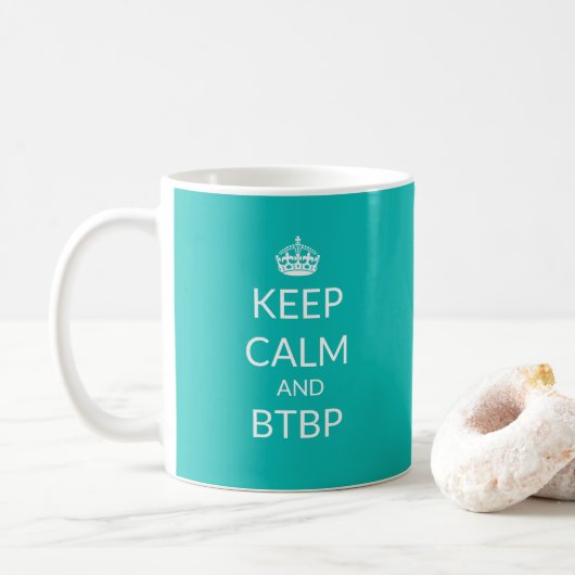Behalten Sie Ruhe und BTBP Tasse (Mit Donut)