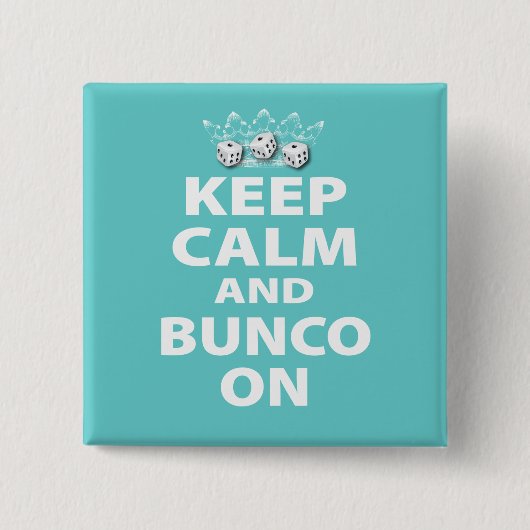 Behalten Sie Ruhe und Bunco auf Entwurf Button (Vorderseite)