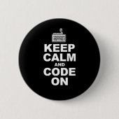 Behalten Sie Ruhe und Code an Button (Vorderseite)