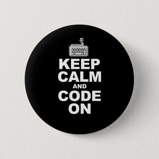 Behalten Sie Ruhe und Code an Button (Vorderseite)