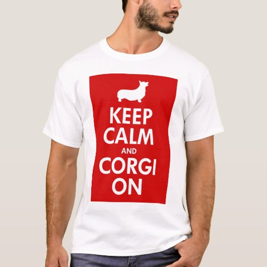 Behalten Sie Ruhe und Corgi auf Shirt (Vorderseite)