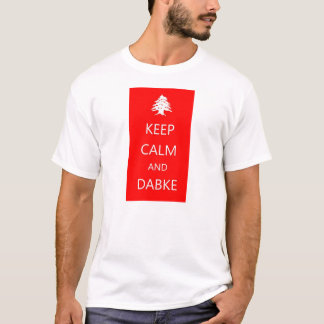 BEHALTEN Sie RUHE UND DABKE- der Libanon T - Shirt