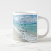 Behalten Sie Ruhe und denken Sie an den Strand Jumbo-Tasse (Rechts)