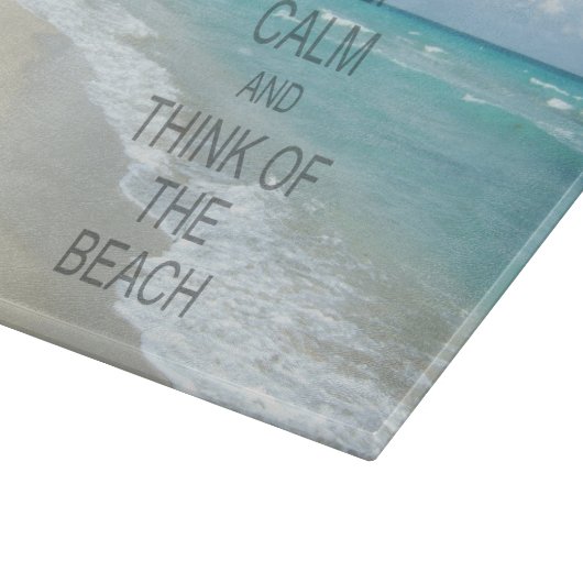 Behalten Sie Ruhe und denken Sie an den Strand Schneidebrett (Ecke)