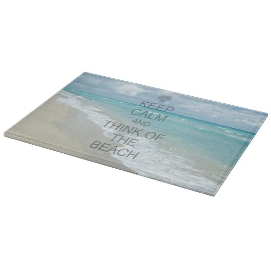Behalten Sie Ruhe und denken Sie an den Strand Schneidebrett (Ecke)