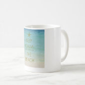 BEHALTEN SIE RUHE UND DENKEN SIE AN DIE KAFFEETASSE (VorderseiteRechts)