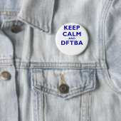 Behalten Sie Ruhe und DFTBA Button (Beispiel)