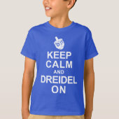 Behalten Sie Ruhe und Dreidel an T-Shirt (Vorderseite)