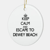 Behalten Sie Ruhe und entgehen Sie zu Dewey-Strand Keramik Ornament (Links)