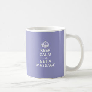 Behalten Sie Ruhe und erhalten Sie eine Massage Kaffeetasse
